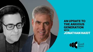 An Update to The Anxious Generation with Jonathan Haidt