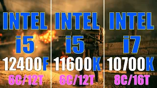 INTEL i5 12400F vs INTEL i5 11600K vs INTEL i7 10700K || PC GAMES TEST ||