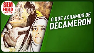 Decameron (1971) - O filme vale a pena? | Cortes do Sem Freio Podcast