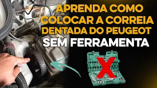 APRENDA COMO COLOCAR A CORREIA DENTADA DO PEUGEOT SEM FERRAMENTA