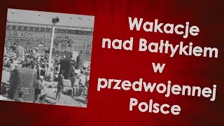 Wakacje nad Bałtykiem w II RP