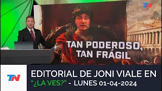 El editorial de Jonatan Viale en ¿La Ves? | "Tan poderoso, tan frágil"