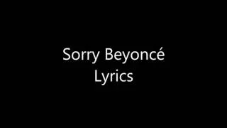 Beyonce- Sorry Lyrics.