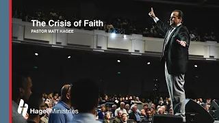 Pastor Matt Hagee - "The Crisis of Faith"