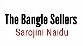 The Bangle Sellers by sarojini Naidu in Hindi #literature #English