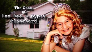 The Disturbing Story of Gypsy and Dee Dee Blanchard (Gypsy Rose Soon To Be Released)