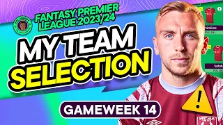MY FPL GW14 TEAM SELECTION | -4 To fix all my issues? 💥 | Fantasy Premier League Tips 2023/24