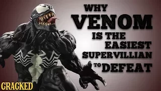 Why Venom is the Easiest Supervillain to Defeat