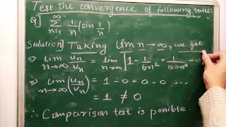 Convergence of the series (1/n).sin (1/n) using comparison test  [ b.tech ] [ Sequence and series ]