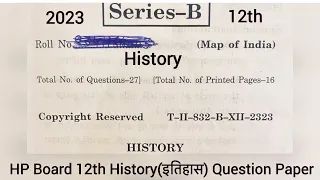 HP Board 12th History Question Paper 2023 | 12th History | #hpbose #history #hpbose #12th