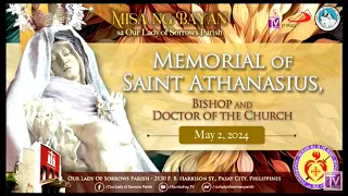 OLSP | Memorial of Saint Athanasius, Bishop & Doctor of the Church | May 2, 2024, 6AM