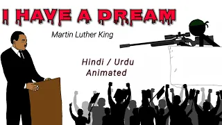 I Have A Dream | Speech | Martin Luther King | Summary | Translation | Hindi | Urdu | Animated.