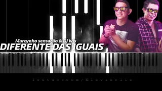 DIFERENTE DAS IGUAIS - Marcynho Sensação e DJ Ivis Tutorial Piano / Teclado / Cover / Como tocar