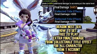 DN SEA How To Get Extra Final Damage From Collectable Title For All Character From 1 Account