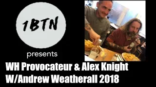 1BTN - WH Provocateur & Alex Knight with Andrew Weatherall 2018