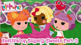 Lalaloopsy: Festival of Sugary Sweets Movie 🍬 | Part 3 🎥