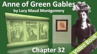 Chapter 32 - Anne of Green Gables by Lucy Maud Montgomery - The Pass List Is Out