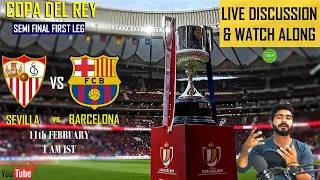 Sevilla vs Barcelona LIVE Discussion & Watch Along | Copa del Rey Semi-Final First Leg LIVE 2021