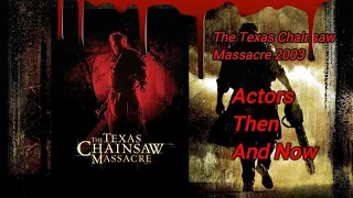 THEN AND NOW - The Texas Chain Saw Massacre (2003)