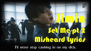 Jimin 'Set Me Free Pt 2' Misheard Lyrics