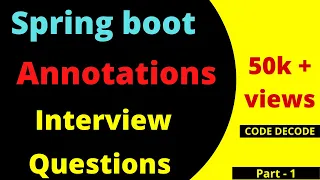 Annotations in Spring boot with Explanation| Spring boot Interview Questions and Answers Code Decode