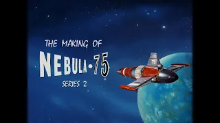 Nebula-75: The Making of Series 2