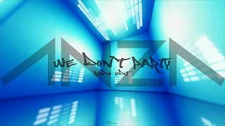 ANZA - We Don't Party (Radio Edit)