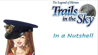 Trails in the Sky FC In a Nutshell