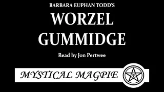 Worzel Gummidge, by Barbara Euphan Todd, read by Jon Pertwee