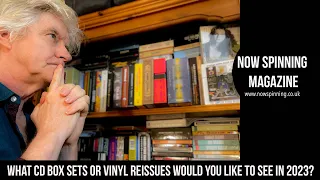 What CD Box Sets or Vinyl Reissues Would You Like to See in 2023? - Now Spinning Magazine