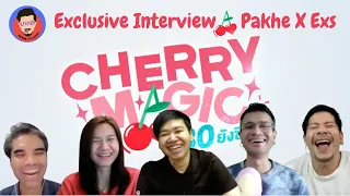 Interview Cherry Magic Thailand | Pakhe Channel X The director