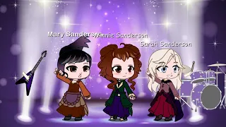 Gacha Remake of Hocus Pocus' "I Put a Spell on You"- Ft. the Sanderson Sisters