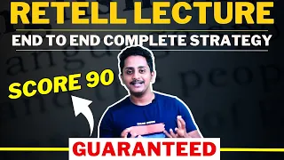 Score 90 Guaranteed: PTE Retell Lecture End to End Complete Strategy | Skills PTE Academic