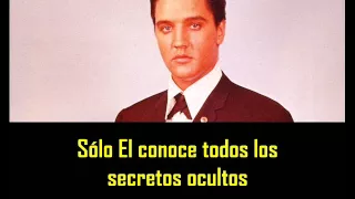 ELVIS PRESLEY - Known only to Him ( con subtitulos en español ) BEST SOUND