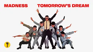 Madness - Tomorrow's Dream (Official Audio)