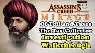 AC Mirage Of Toil and Taxes Investigation Walkthrough Guide (Eliminate The Tax Collector)