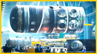 REACTOR VESSEL FACTORY | China's Most Powerful Nuclear Power Plant In The World