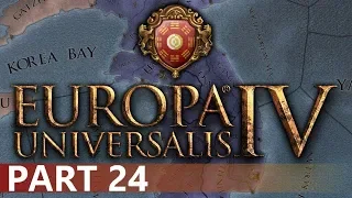 Europa Universalis IV - A Korea Let's Play, Part 24