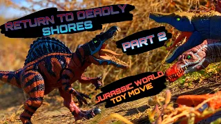 Jurassic World Toy Movie:  Return to Deadly Shores, Part 2 #spinosaurus #shortfilm