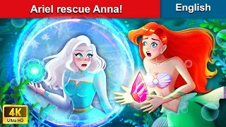 Elsa's world: Ariel Rescue Anna 👸 Stories for Teenagers 🌛 Fairy Tales in English | WOA Fairy Tales