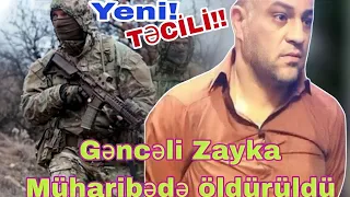 Gəncəli Zayka Ləqəbli Zaur Rusiya Ukrayna müharibəsində öldürülüb??