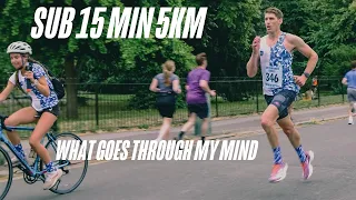 SUB 15 MINUTE 5K! MY THOUGHTS THROUGHOUT THE RACE