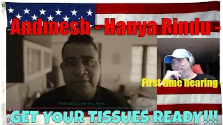 Andmesh - Hanya Rindu  - First time hearing - Reaction - GET YOUR TISSUES READY!!! you were warned!