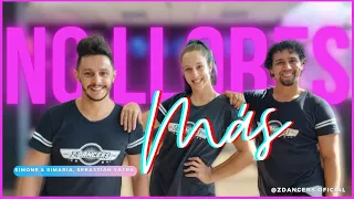 Simone & Simaria, Sebastián Yatra - No Llores Más - Mix | Z´DANCERS (Coreografia Zumba® Dance Vídeo)