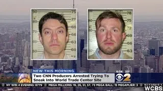 CNN Producers Arrested Trying To Get Into World Trade Center