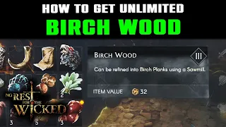 No Rest For The Wicked - Birch Wood Location | How to Get Unlimited Birch Wood Farm! Birch Planks