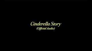 Cinderella Story (feat.Uranus ) Official Audio