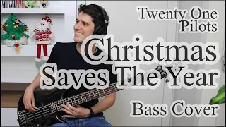 Twenty One Pilots - Christmas Saves The Year (Bass Cover With Tab)