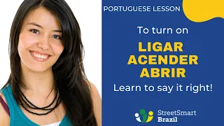 To Turn On in Portuguese: 3 Different Verbs– Portuguese lesson