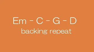 Em-C-G-D backing track repeat(slow) key=Em.